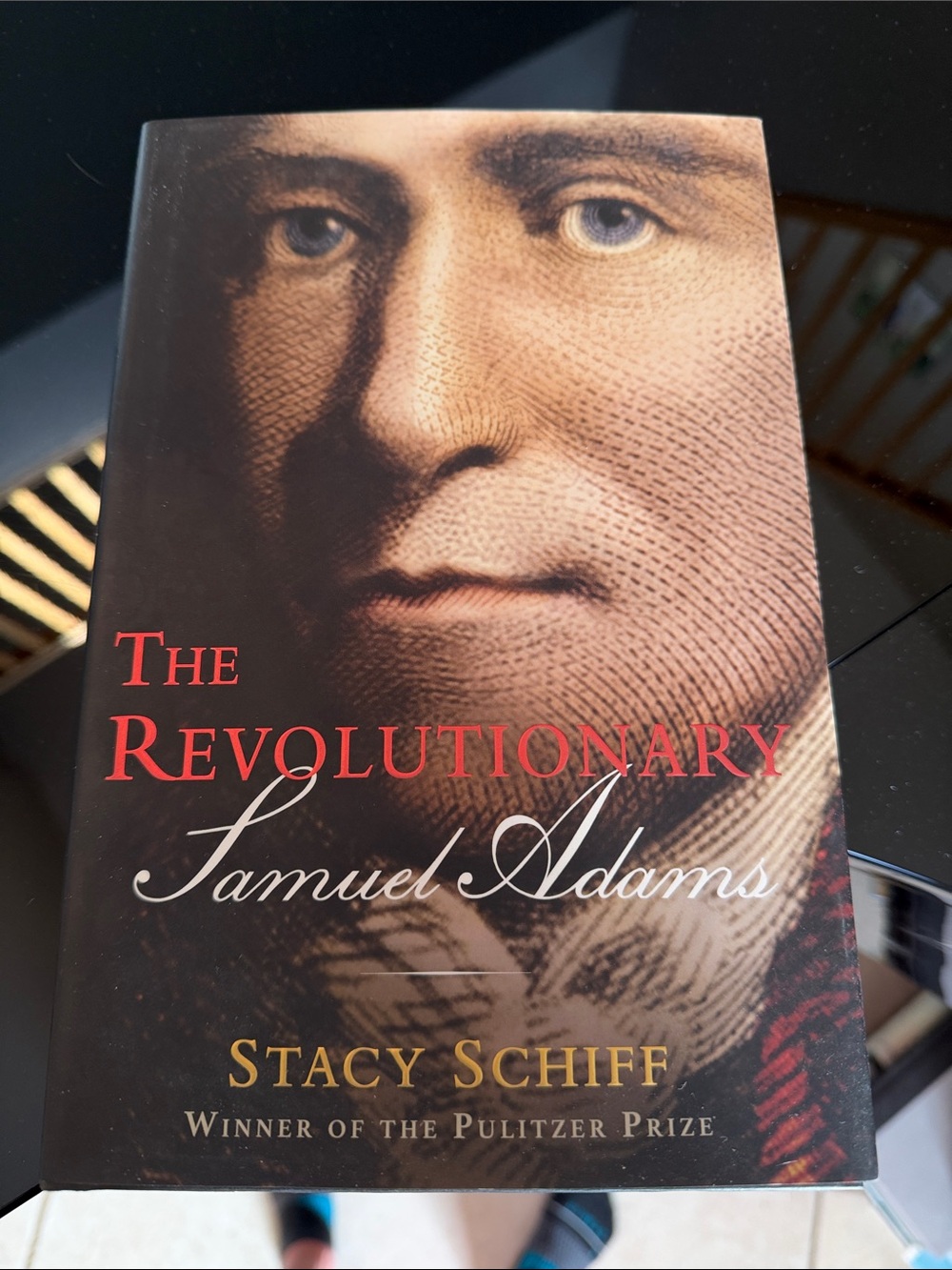 Stacy Schiff The Revolutionary Samuel Adams - Book Hard Cover - new